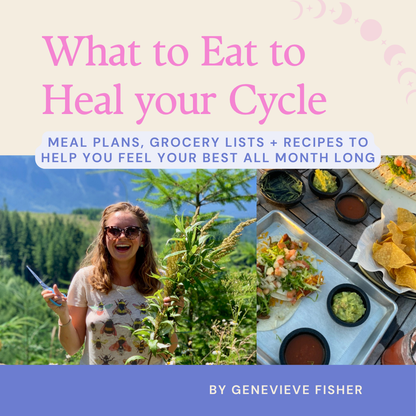 What to Eat to Heal your Cycle - digital download